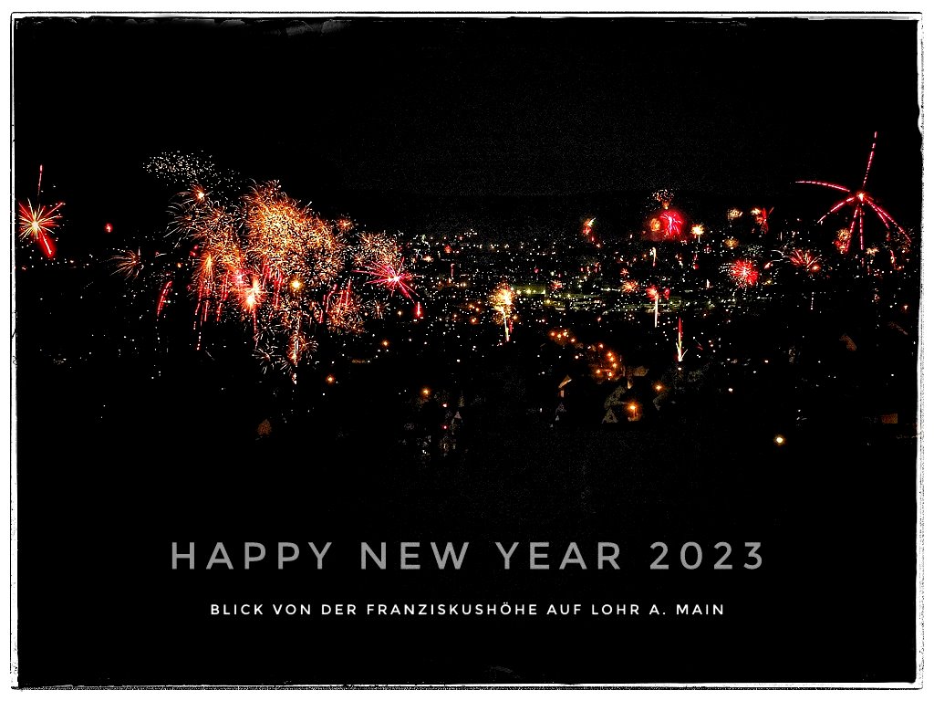 Happy New Year 2023 aus Lohr a. Main
