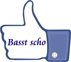 basst scho