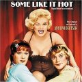 Some like it hot