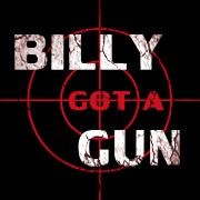 Billy Got A Gun