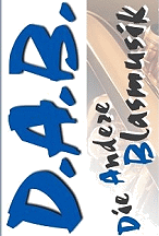 D. A. B. die andere Blasmusik