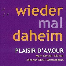 Wieder mal daheim - Plaisir D`Amour