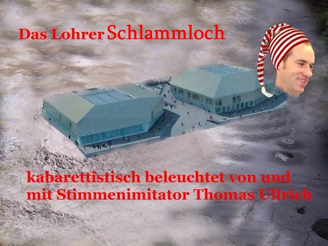 Das Lohrer Schlammloch