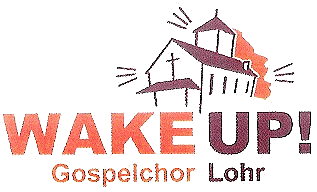 Wakeup Gospelchor in Lohr