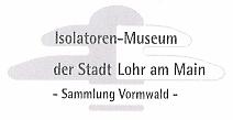Isolatorenmuseum Lohr am Main