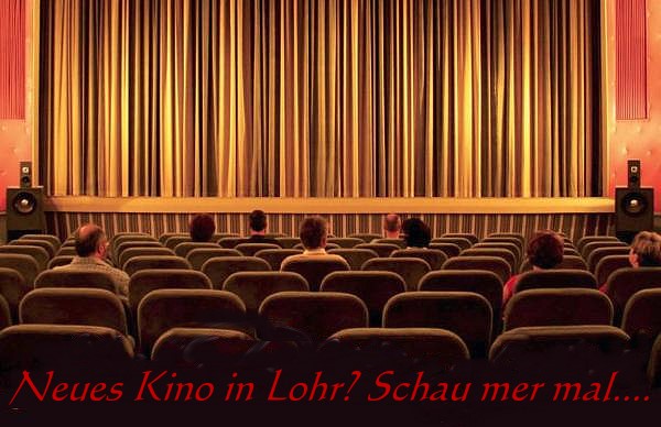 Neues Kino für Lohr?