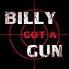 Billy Got A Gun