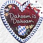 Dahoam is Dahoam