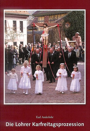 Buch zur Lohrer Karfreitagsprozession