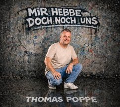Soloprogramm Thomas Poppe - „Mir hebbe doch noch uns“