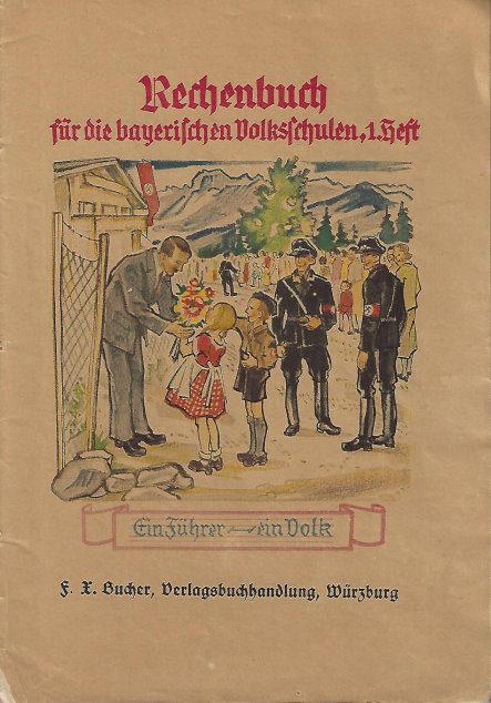 „Rechenbuch für die bayerischen Volksschulen, 1, Heft“, Bucher, Verlagsbuchhandlung, Würzburg, um 1940