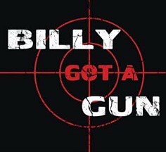 Billy got a Gun