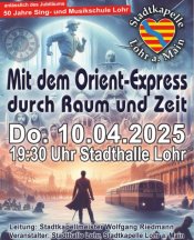 Mit dem Orient-Express durch Raum und Zeit - Stadtkapelle Lohr a. Main